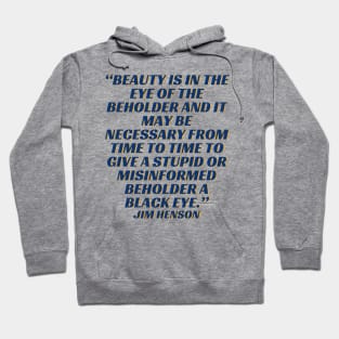 quote Jim Henson Hoodie